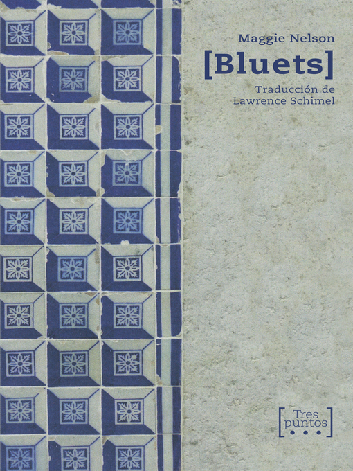 Title details for Bluets by Maggie Nelson - Wait list